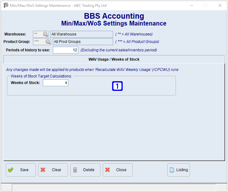 Min/Max/WoS Settings Maintenance - WAV Usage/Weeks of Stock Screen Min/Max/WoS Settings Maintenance - WAV Usage/Weeks of Stock Screen